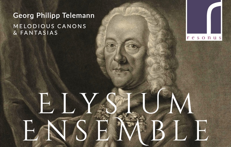 Cover of Telemann Melodious Canons and Fantasias performed by Elysium Ensemble (detail)